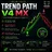 [P] Trend Path V4 MX [Meow Forex]